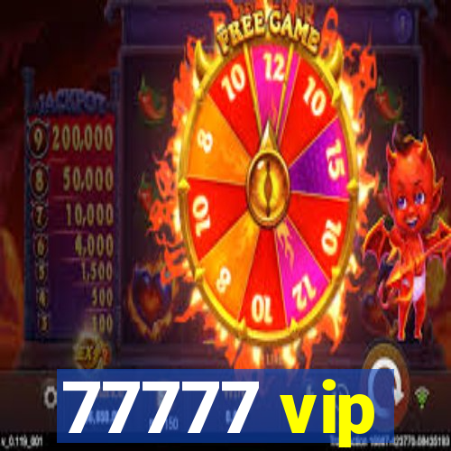 77777 vip